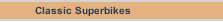 Classic Superbikes